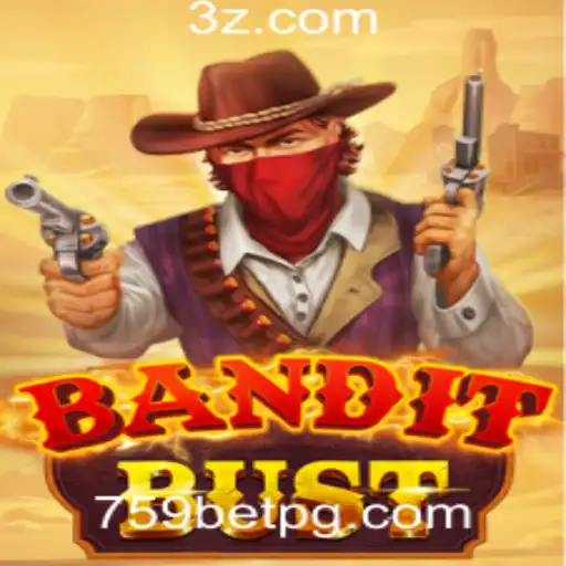 BanditBust: Descubra o Empolgante Jogo de Ação na Plataforma 759bet