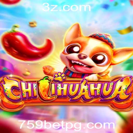 Descubra o Mundo de CHILIHUAHUA: A Nova Sensação em Jogos na Plataforma 759bet