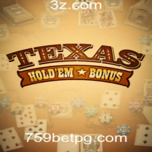 Texas Holdem Bonus: Uma Versão Emocionante do Poker na Plataforma 759bet
