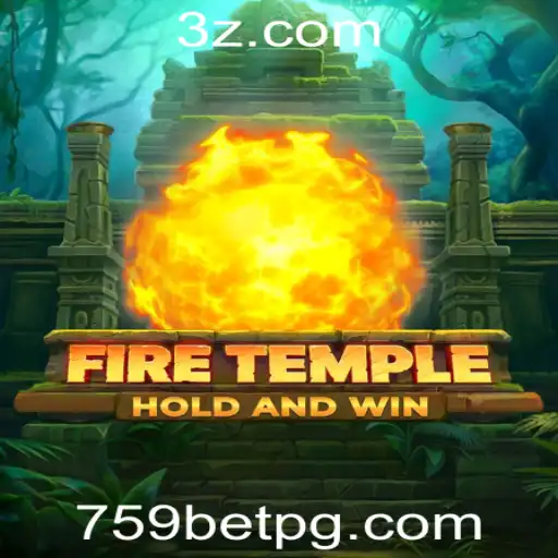 FireTemple: Uma Jornada Épica na Plataforma 759bet